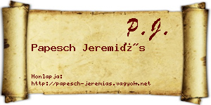Papesch Jeremiás névjegykártya